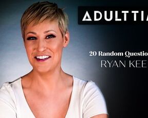 ADULT TIME - 20 Random Questions with Ryan Keely